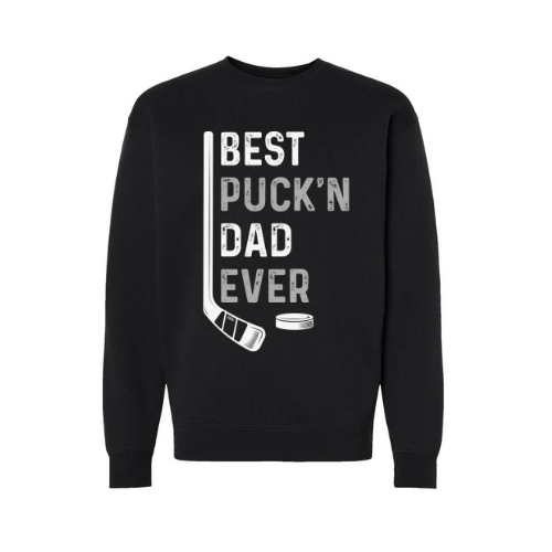 Best Puckn' Dad Ever w/ stick Adult Sweatshirt