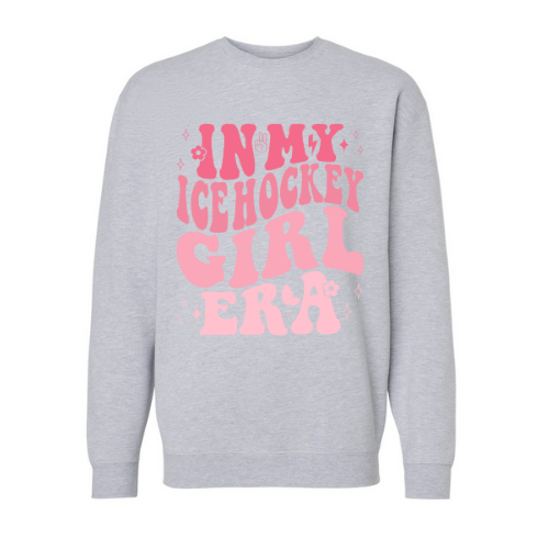 In My Ice Hockey Girl Era Sweatshirt